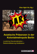 Cover:Asiatische Präsenzen in der Kolonialmetropole Berlin