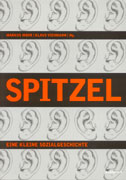 Cover: SPITZEL - Eine kleine Sozialgeschichte