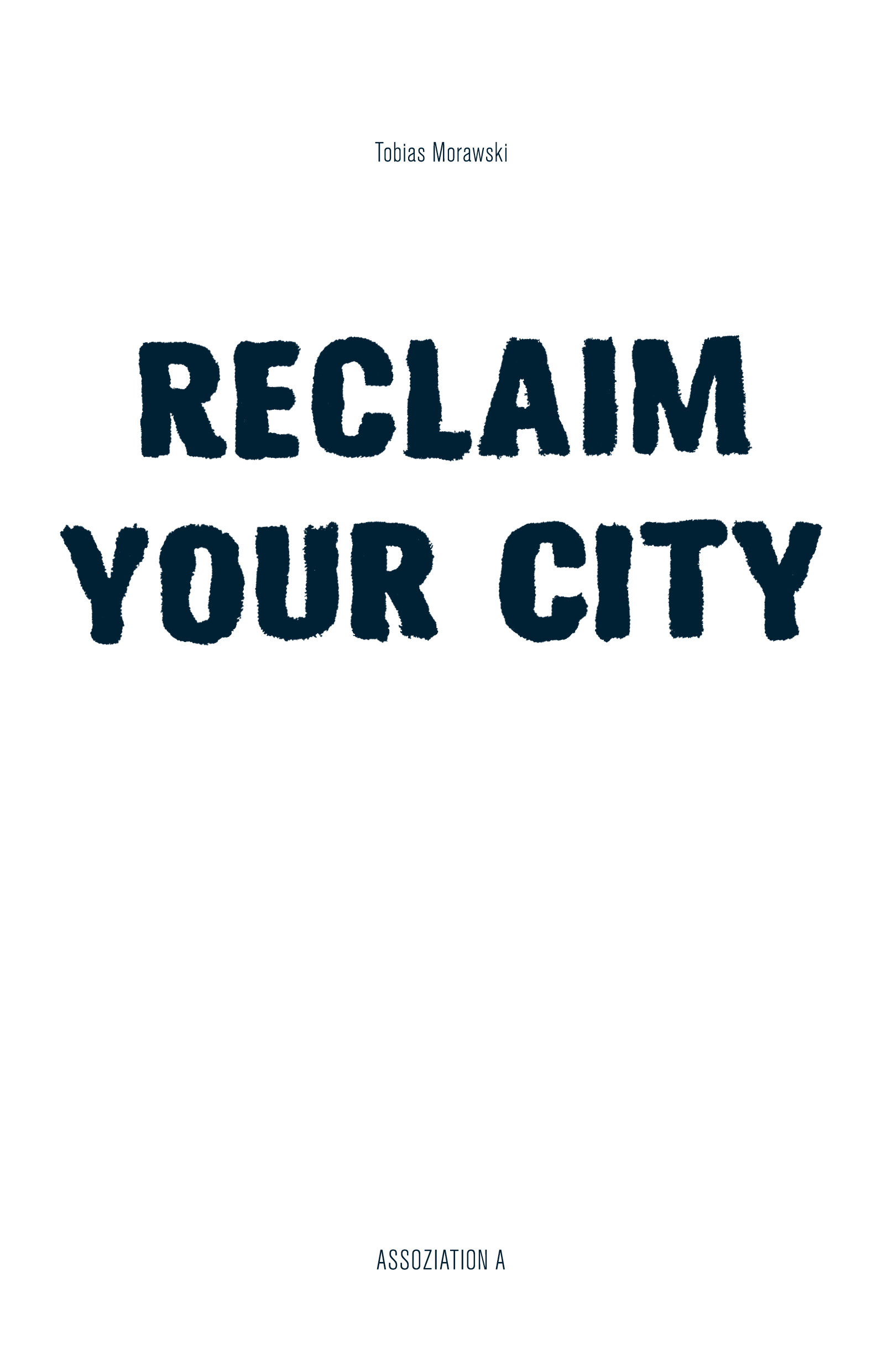 Reclaim Your City