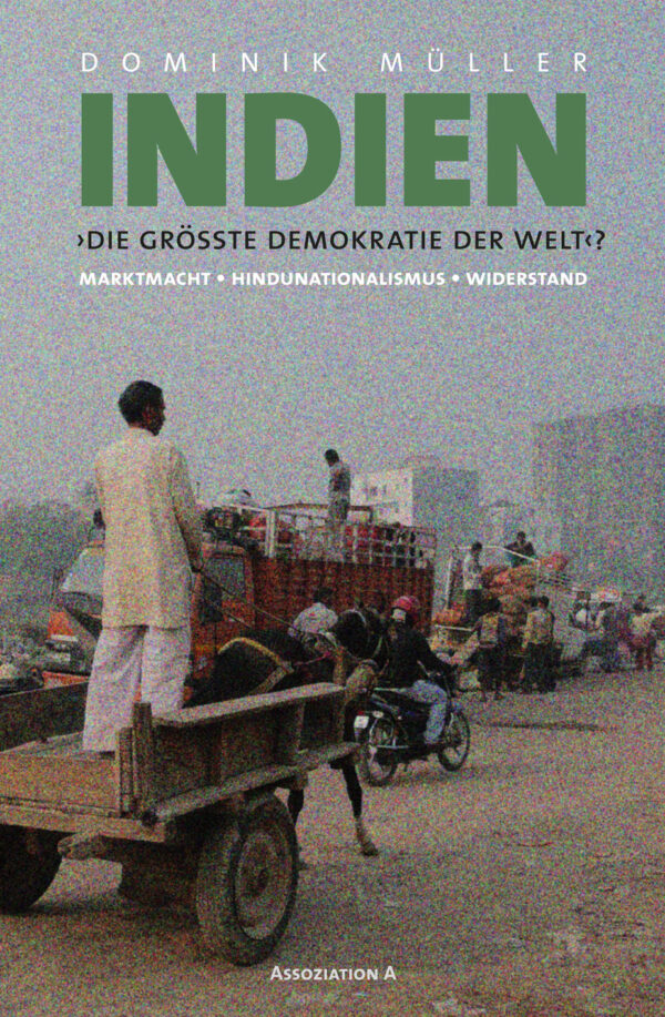 Indien. Die größte Demokratie der Welt?