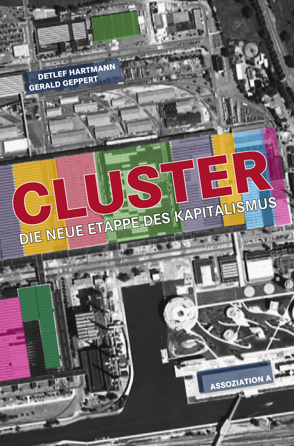 Cluster – Die neue Etappe des Kapitalismus