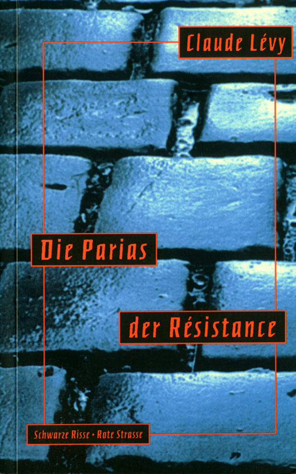 Die Parias der Résistance